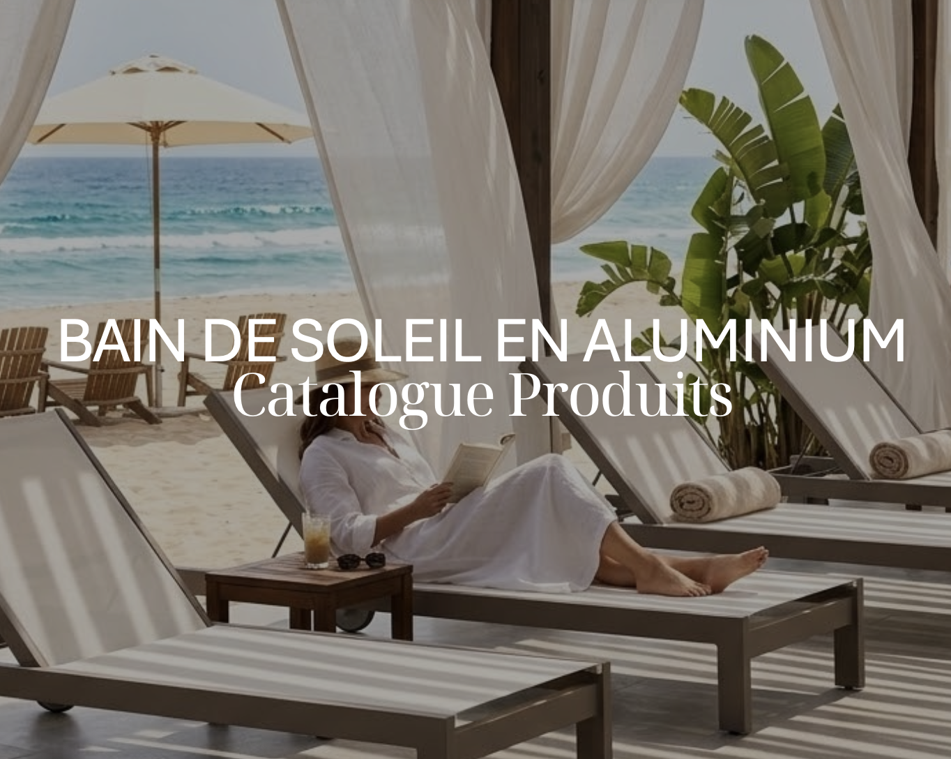 Bain de Soleil en Aluminium